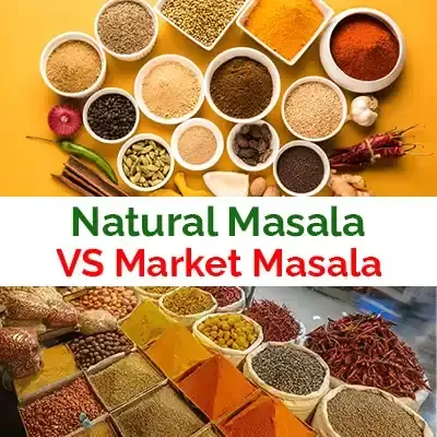 Natural Masala vs Market Masala- কোনটা আপনার পরিবারের জন্য নিরাপদ?